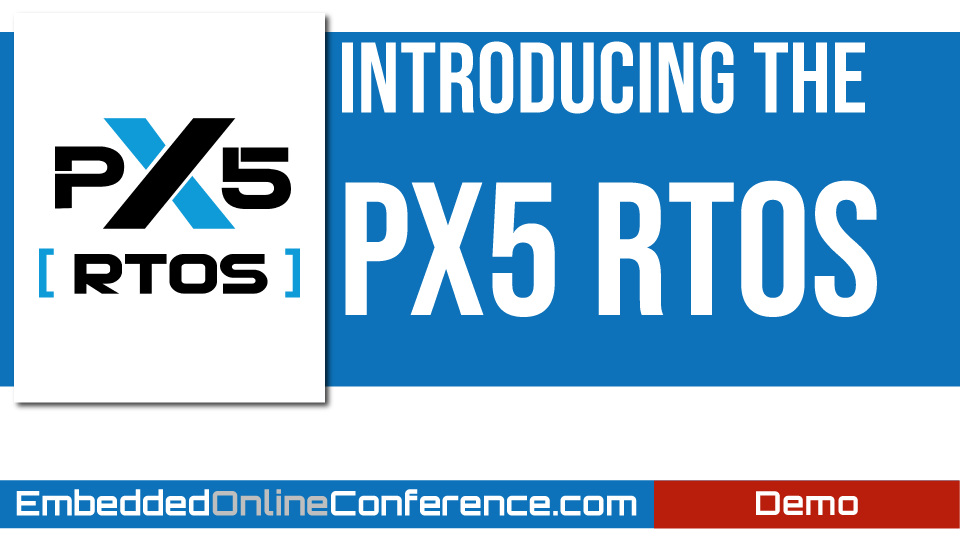 Introducing the PX5 RTOS